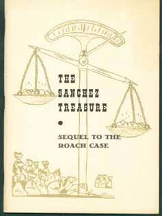 Item #59-3464 The Sanchez Treasure: Sequel to the Roach Case. Mabel Rowe Curtis