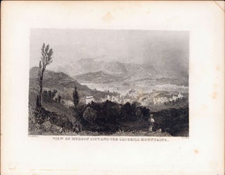 Item #59-3575 View of Hudson City and the Catskill Mountains. William H. Bartlett, artist,...