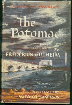 Item #59-3869 The Potomac. Frederick Gutheim
