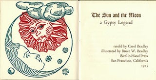 Item #59-3926 The Sun and the Moon: A Gypsy Legend. Carol W. Bradley