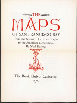 Item #59-3931 [Prospectus] The Maps of San Francisco Bay from the Spanish discovery in 1769 to...