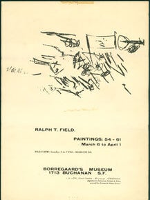 Item #59-3998 Ralph T. Field. Paintings: 54 - 61, March 6 to April 1. Ebbe Borregaard, Ralph T....