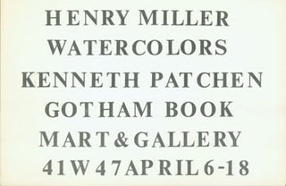 Item #59-4076 Henry Miller. Watercolors. Kenneth Patchen. Henry Miller, Kenneth Patchen