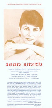 Item #59-4261 The Arif society is pleased to present a piano recital by Jean Smith. Beethoven, Davidovsky, Liszt, Schoenberg, Chopin. First Unitarian Church 1187 Franklin (at Geary) San Francisco. Saturday, Feb. 26, 1983. $4 donation requested. Jean Smith.