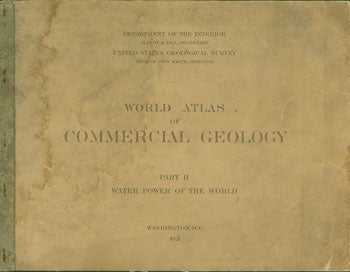 Item #63-0186 World Atlas Of Commercial Geology. Part II: Water Power of the World. United States Geological Survey, United States Department of the Interior.