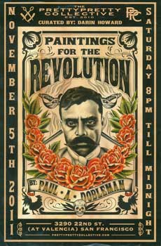 Item #63-0788 Paintings For The Revolution. PrettyPretty Collective, Paul A. Dobleman, Darin...