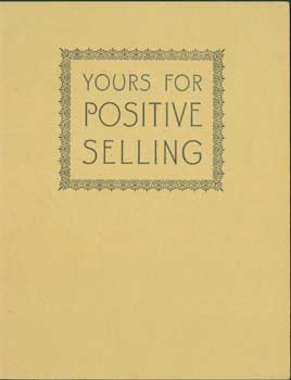 Item #63-0797 Yours For Positive Selling. Sales Analysis Clinic, CA Oakland