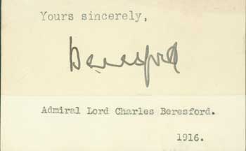 Item #63-0876 Signature of the Admiral Lord Charles Beresford pasted onto card with typed title. Admiral Lord Charles Beresford.
