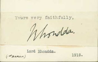 Item #63-0917 Signature of David Alfred Thomas, 1st Baron Rhondda, pasted onto card with typed...