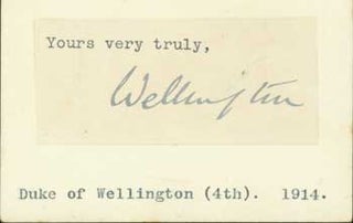 Item #63-0925 Signature of Arthur Wellesley, 4th Duke of Wellington, pasted onto card with typed...