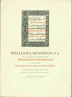 Item #63-1181 William J. Monihan, S. J. Will Address the Members of the Roxburghe Club of San...
