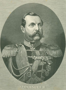 Item #63-1327 Kaiser Von Russland (Czar Alexander II). G. Hader, R. Brendamour ?, after, engrav