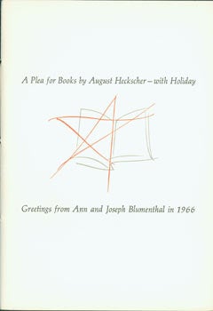 Item #63-1438 A Plea For Books by August Heckscher - With Holiday. Ann, Joseph Blumenthal, Philip...