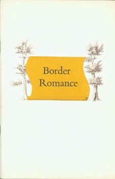 Item #63-1468 Border Romance: The Story of the Exploits of Charles Mason and Jeremiah Dixon. Earl...