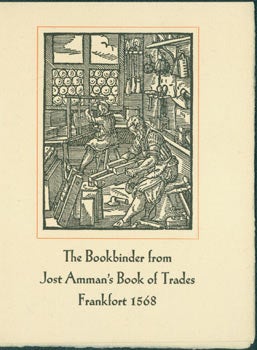 Item #63-1479 The Bookbinder from Jost Amman's Book of Trades, Frankfort 1568. George McKibben,...