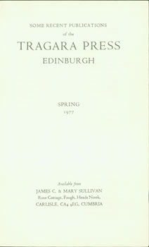 Item #63-1532 Some Recent Publications Of the Tragara Press, Edinburgh. Tragara Press, James C.,...