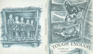 Item #63-1984 Dust Jacket only for Tough Enough. Ruth and Latrobe Carroll