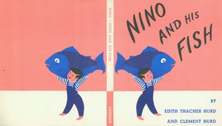 Item #63-1994 Dust Jacket only for Nino And His Fish. Edith Thacher Hurd, Clement Hurd, illustr
