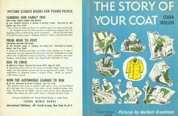 Item #63-2001 Dust Jacket only for The Story of Your Coat. Clara Hollos, Herbert Kruckman, illustr.