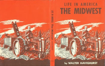 Item #63-2007 Dust Jacket only for Life In America: The Midwest. Walter Havighurst.