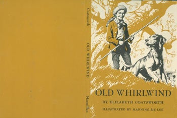 Item #63-2011 Dust Jacket only for Old Whirlwind. A Story of Davy Crockett. (Dust Jacket Only.). Elizabeth Coatsworth, Manning deV Lee, illustr.
