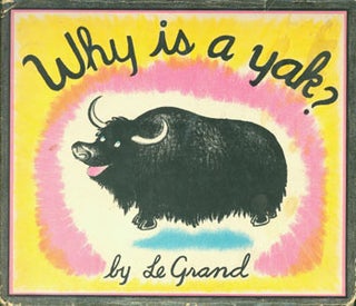 Item #63-2031 Why Is A Yak? Le Grand