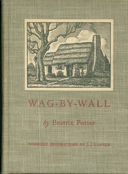 Item #63-2044 Wag-By-Wall. Beatrix Potter, Julius J. Lankes, illustr