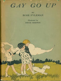 Item #63-2045 Gay Go Up. Rose Fyleman, Decie Martin, illustr