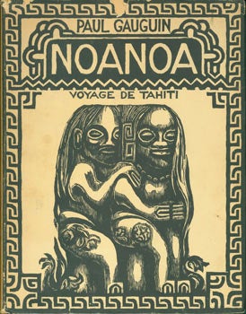 Item #63-2080 Noanoa. Voyage A Tahiti. Paul Gauguin