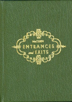 Item #63-2178 Entrances and exits: recollections of Ohio theater. Black Cat Press, Norman W. Forgue, Harold E. McKuen, des.