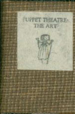 Item #63-2203 Puppet Theatre: The Art. Borrower's Press, Jane Bernier, illustr