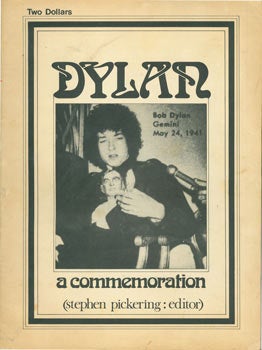 Item #63-2502 Dylan: A Commemoration. Stephen Pickering