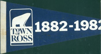 Item #63-2525 Banner for Town of Ross 1882 - 1982. California Ross.