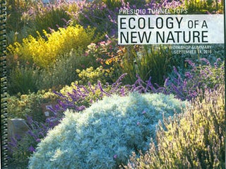 Item #63-2775 Presidio Tunnel Tops: Ecology of a New Nature. Workshop Summary, September 14,...