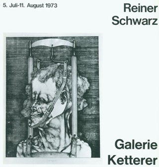 Item #63-2875 Reiner Schwarz, July 5 - August 11, 1973. Galerie Wolfgang Ketterer Munchen