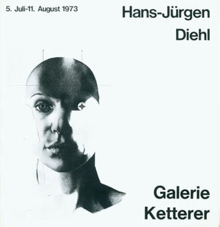 Item #63-2877 Hans-Jurgen Diehl, July 5 - August 11, 1973. Galerie Wolfgang Ketterer Munchen