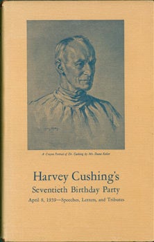 Item #63-2903 Harvey Cushing's Seventieth Birthday Party April 8, 1939--Speeches, Letters, and...