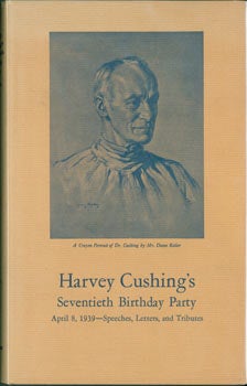 Item #63-2932 Harvey Cushing's Seventieth Birthday Party April 8, 1939--Speeches, Letters, and...