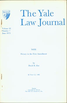Item #63-2962 Privacy In the First Amendment. From The Yale Law Journal, Vol. 82, Number 7, June...
