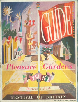 Item #63-2972 Festival of Britain 1951: Battersea Park Pleasure Gardens Guide. Stanly BARON,...