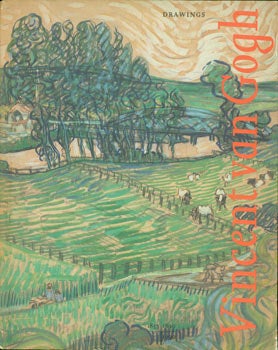 Item #63-2988 Vincent Van Gogh Drawings. Published to accompany an exhibition at the Rijksmuseum...