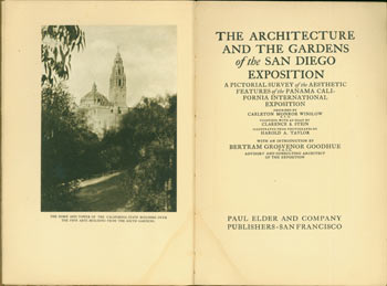 Item #63-3013 The Architecture And The Gardens of the San Diego Exposition. A Pictorial Survey of the Aesthetic Features of the Panama California International Exposition. Carleton Monroe Winslow, Harold A. Taylor, Clarence S. Stein, Bertram Grosvenor Goodhue, phot, intr.