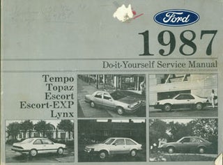 Item #63-3071 1987 Do-It-Yourself Service Manual. Tempo, Topaz, Escort, Escort-EXP, Lynx. Ford...