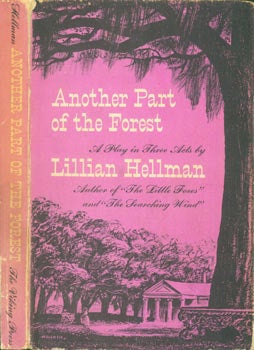 Item #63-3095 Dust Jacket for Another Part Of The Forest: A Play In Three Acts. Lillian Hellman,...