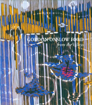 Item #63-3309 Gordon Onslow Ford: From The Vallejo. Gordon Onslow Ford, Fariba Bogzaran, Jasmine...