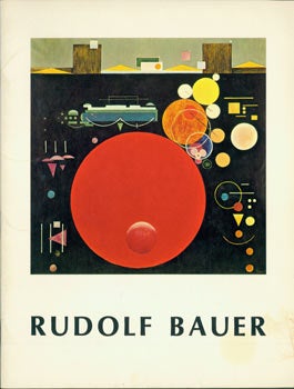 Item #63-3313 Rudolf Bauer (1889 - 1953): A Retrospective Exhibition of Non-Objective Paintings,...