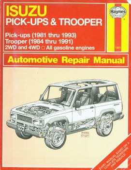 Item #63-3323 Isuzu Trooper (1984 thru 1991) & Pick-up (1981 thru 1993) Automotive Repair Manual....