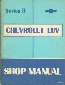Item #63-3329 Shop Manual. Chevrolet --LUV. General Motors, Michigan Detroit