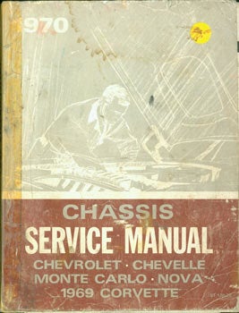 Item #63-3334 Chassis Service Manual. Chevrolet, Chevelle, Monte Carlo, Nova, Corvette. 1970. ST...