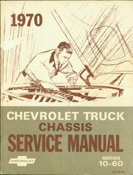 Item #63-3339 Chassis Service Manual. Chevrolet Truck 1970, Series 10-60, ST 133-70. General Motors, Michigan Detroit.
